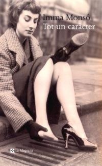 TOT UN CARACTER | 9788482642871 | IMMA MONSO