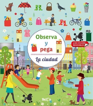 OBSERVA Y PEGA LA CIUDAD | 9789403219295 | BALLON