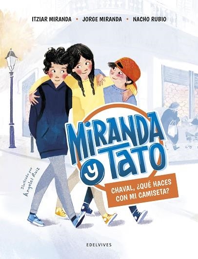 Chaval qué haces con mi camiseta? | 9788414031902 | Itziar Miranda