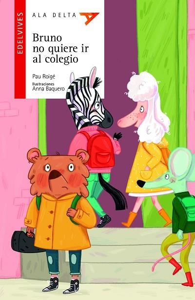 Bruno no quiere ir al colegio | 9788414033975 | Pau Roigé