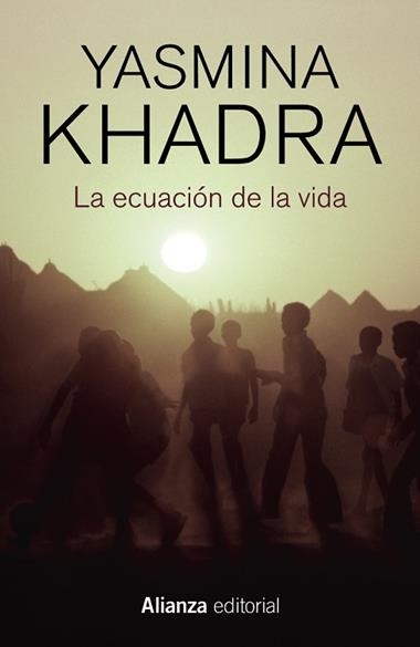 LA ECUACION DE LA VIDA | 9788413624013 | YASMINA KHADRA