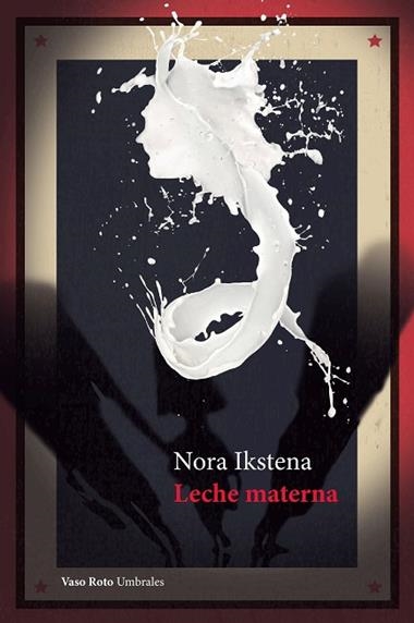 Leche materna | 9788412359817 | NORA IKSTENA
