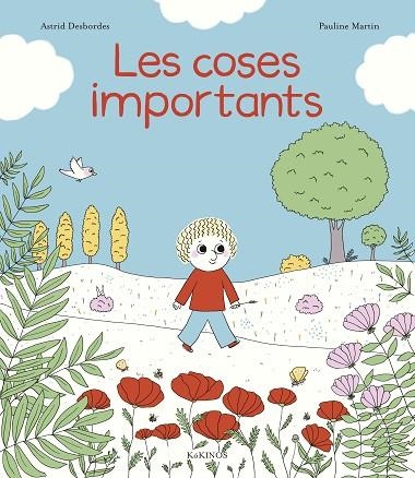 LES COSES IMPORTANTS | 9788417742478 | Astrid Desbordes & Pauline Martin