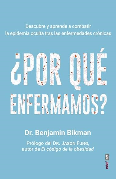 POR QUÉ ENFERMAMOS? | 9788441440968 | DR. BENJAMIN BIKMAN