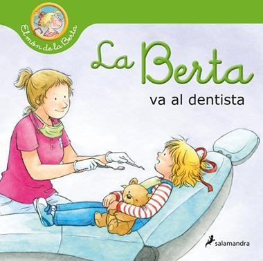 LA BERTA VA AL DENTISTA | 9788418637216 | LIANE SCHNEIDER