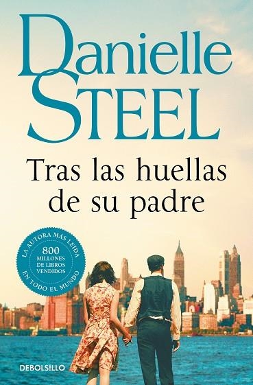 TRAS LAS HUELLAS DE SU PADRE | 9788466355711 | DANIELLE STEEL