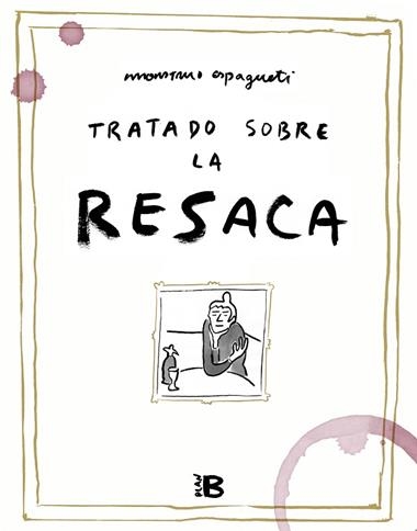 TRATADO SOBRE LA RESACA | 9788418051173 | MONSTRUO ESPAGUETI