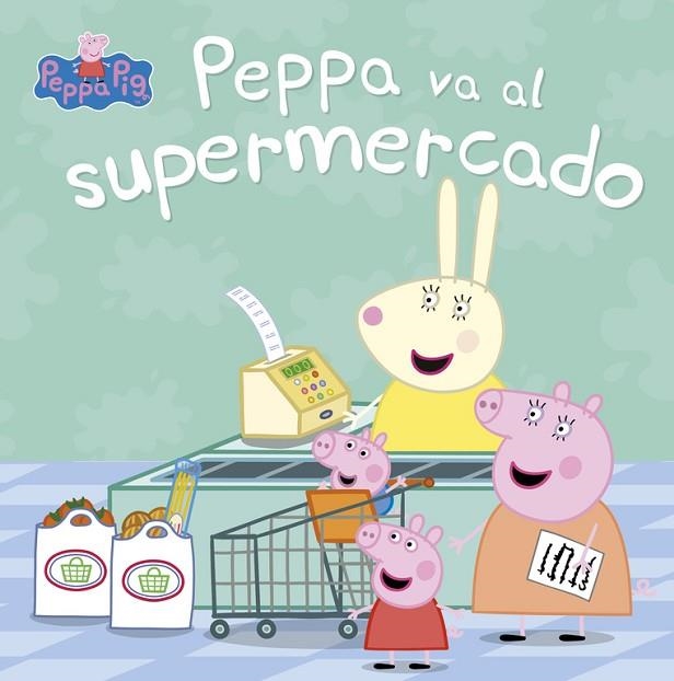 PEPPA PIG PEPPA VA AL SUPERMERCADO | 9788448847081 | VVAA