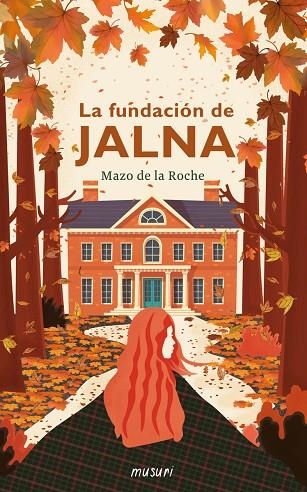 LA FUNDACION DE JALNA | 9788412086720 | MAZO DE LA ROCHE