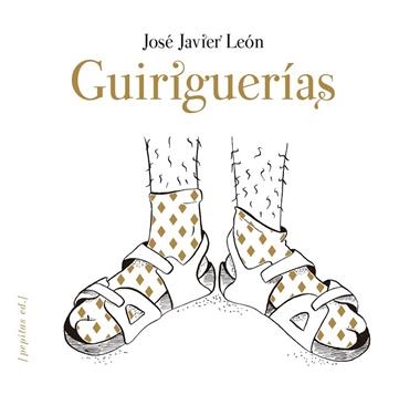 Guiriguerías | 9788417386924 | José Javier León