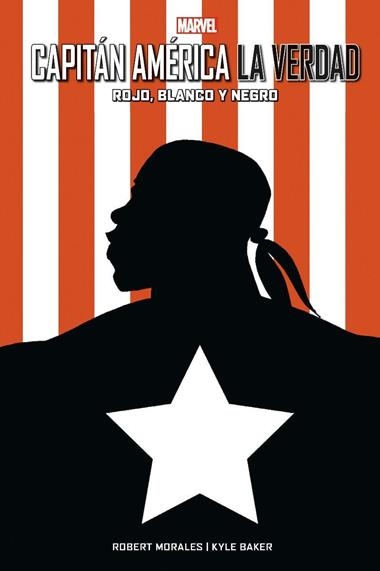 CAPITÁN AMÉRICA LA VERDAD ROJO BLANCO Y NEGRO | 9788411010139 | Robert Morales & Kyle Baker