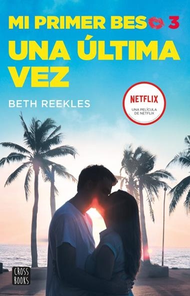 Mi primer beso 03 Una última vez | 9788408236863 | BETH REKLES