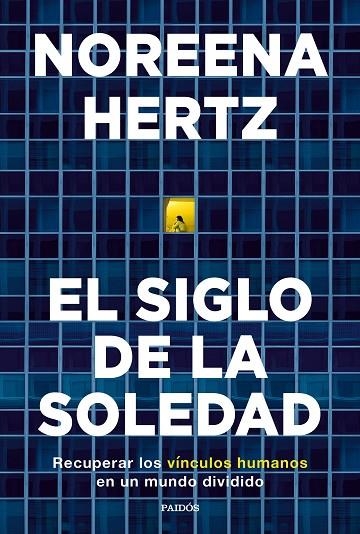 El siglo de la soledad | 9788449338458 | Noreena Hertz
