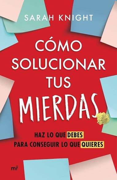Cómo solucionar tus mierdas | 9788427049055 | Sarah Knight
