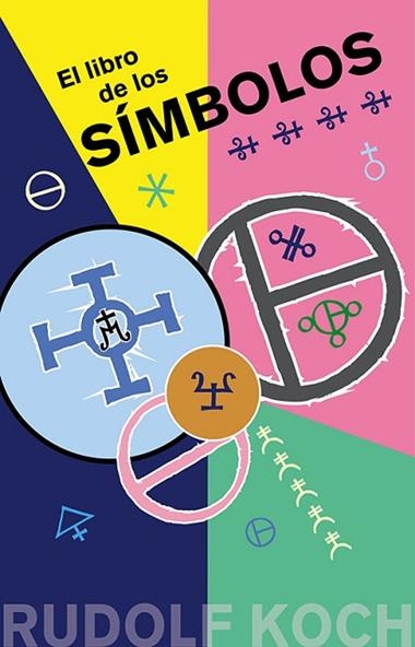 EL LIBRO DE LOS SIMBOLOS | 9788491117551 | RUDOLF KOCH