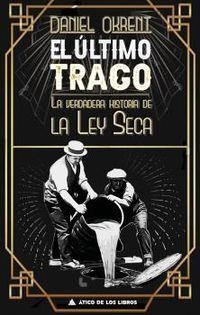 El último trago | 9788417743437 | Daniel Okrent
