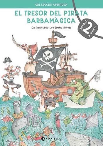 EL TRESOR DEL PIRATA BARBAMAGICA 2 | 9788418427237 | EVA AYNE I LOPEZ
