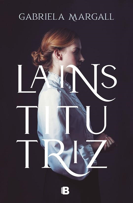 LA INSTITUTRIZ | 9788466670265 | GABRIELA MARGALL