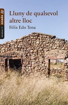 LLUNY DE QUALSEVOL ALTRE LLOC | 9788417638085 | FELIX EDO TENA
