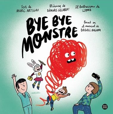 Bye bye monstre | 9788413890548 | Dagoll Dagom, S. A.