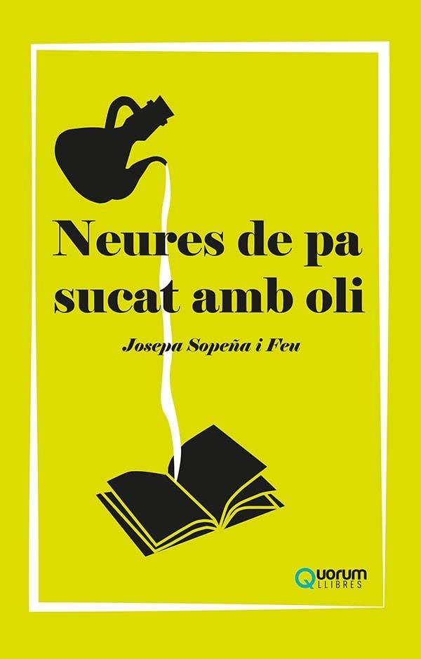 NEURES DE PA SUCAT AMB OLI | 9788416342501 | JOSEPA SOPEÑA I FEU