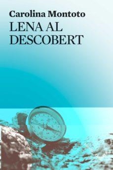 LENA AL DESCOBERT | 9788412283990 | CAROLINA MONTOTO