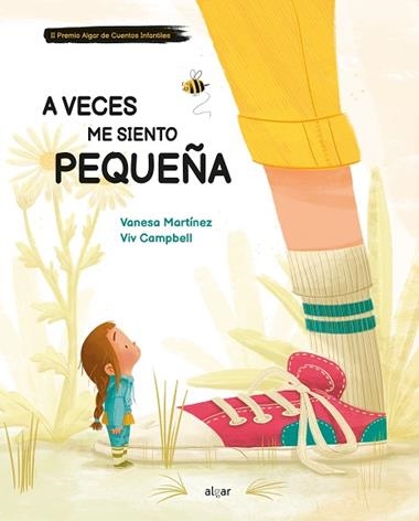 A VECES ME SIENTO PEQUEÑA | 9788491425106 | VANESA MARTÍNEZ & VIV CAMPBELL