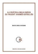 LA POÈTICA DELS ESPAIS EN VICENT ANDRÉS ESTELLÉS | 9788491911838 | IRENE MIRA-NAVARRO
