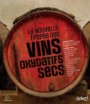 LA NOUVELLE EPOPÉE DES VINS OXYDATIFS SECS | 9782849742860 | VVAA
