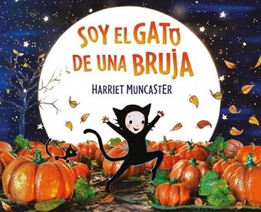 SOY EL GATO DE UNA BRUJA | 9788448856298 | HARRIET MUNCASTER