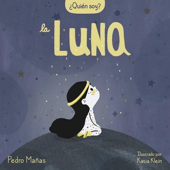 QUIEN SOY LA LUNA | 9788448858667 | PEDRO MAÑAS