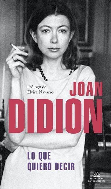LO QUE QUIERO DECIR | 9788439739395 | JOAN DIDION