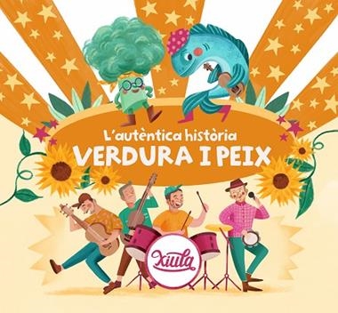 L'AUTENTICA HISTORIA VERDURA I PEIX | 9788418054501 | XIULA