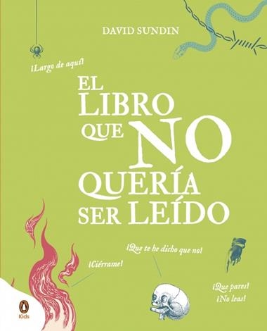 EL LIBRO QUE NO QUERIA SER LEIDO | 9788418817045 | DAVID SUNDIN