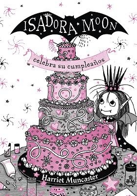 ISADORA MOON CELEBRA SU CUMPLEAÑOS | 9788420456706 | HARRIET MUNCASTER