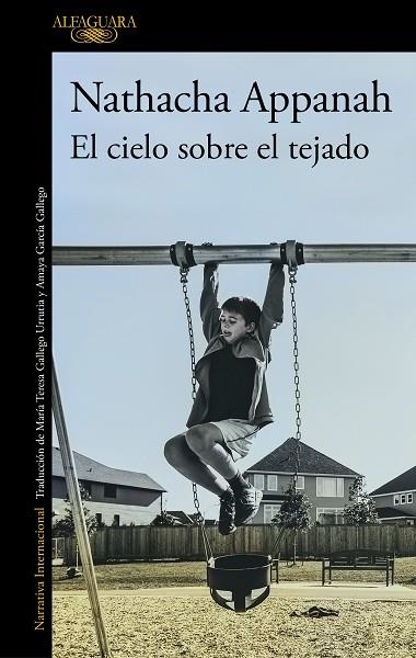 EL CIELO SOBRE EL TEJADO | 9788420460369 | NATHACHA APPANAH