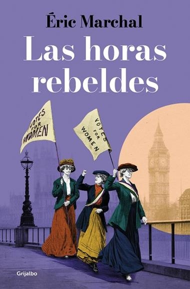 LAS HORAS REBELDES | 9788425360091 | ERIC MARCHAL