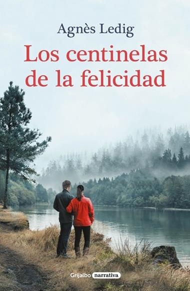 LOS CENTINELAS DE LA FELICIDAD | 9788425360763 | AGNES LEDIG