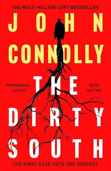 THE DIRTY SOUTH | 9781529398335 | JOHN CONNOLLY