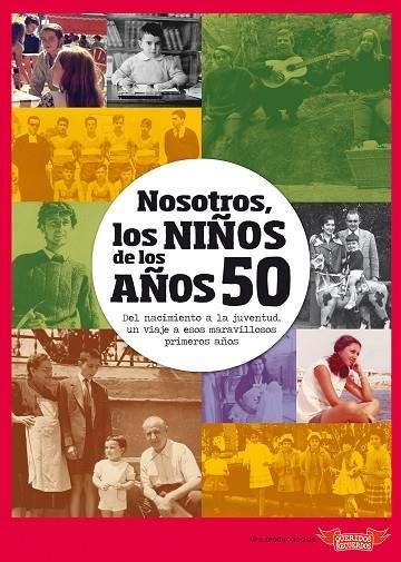 NOSOTROS LOS NIÑOS DE LOS AÑOS 50 | 9788412194425 | VVAA