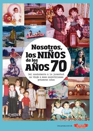 NOSOTROS LOS NIÑOS DE LOS AÑOS 70 | 9788412194449 | VVAA