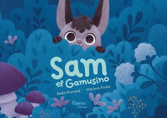 SAM EL GAMUSINO | 9788412058277 | BELÉN MONREAL & MARJORIS PIRELA
