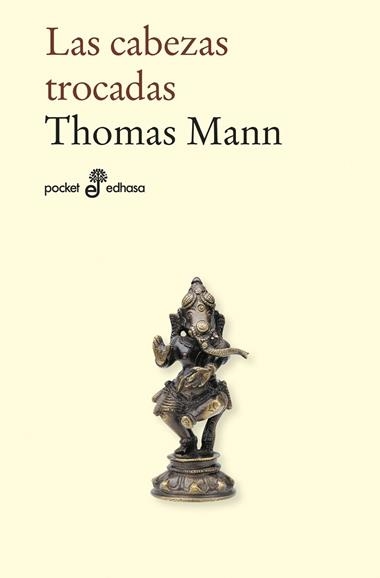 LAS CABEZAS TROCADAS | 9788435022507 | THOMAS MANN