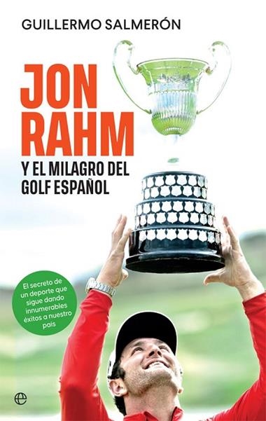 JON RHAM Y EL MILAGRO DEL GOLF ESPAÑOL | 9788413841595 | GUILLERMO SALMERÓN