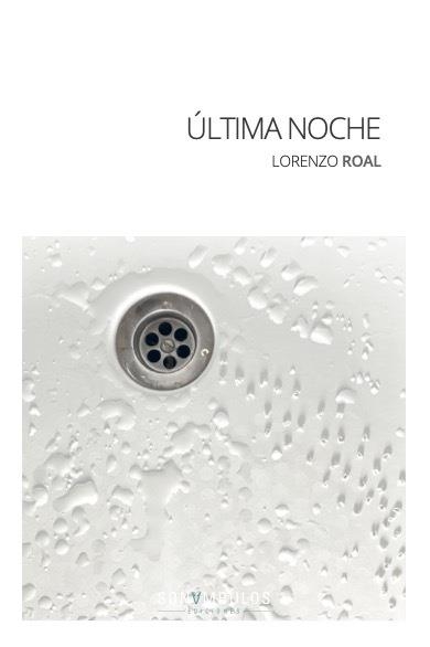 ÚLTIMA NOCHE | 9788412312669 | LORENZO ROAL