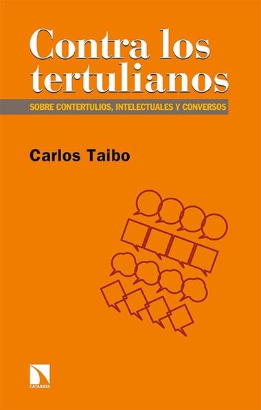 Contra los tertulianos | 9788413522852 | CARLOS TAIBO