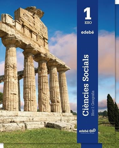 CIÈNCIES SOCIALS GEOGRAFIA I HISTÒRIA 1 | 9788468320915 | EDEBÉ