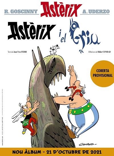 ASTERIX 39 ASTERIX I EL GRIU | 9788469663882 | RENE GOSCINNY & ALBERT UDERZO & JEAN-YVES FERRI & DIDIER CONRAD
