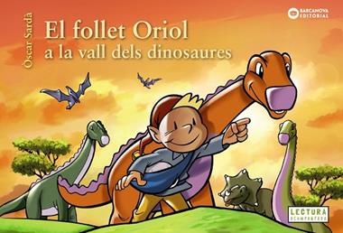 EL FOLLET ORIOL A LA VALL DELS DINOSAURES | 9788448953829 | OSCAR SARDÀ