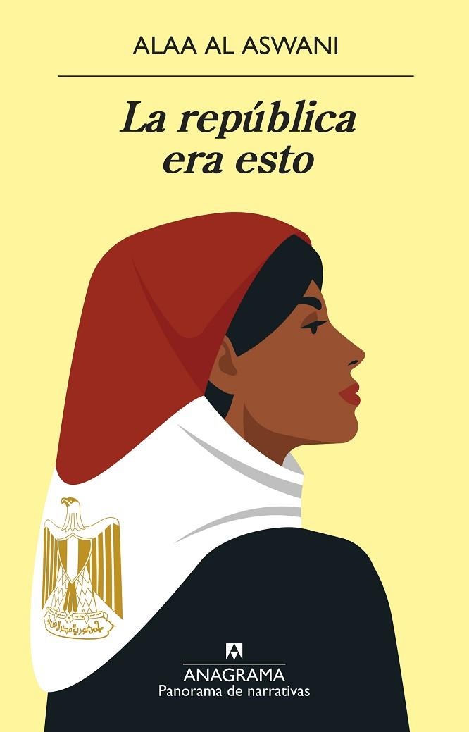 La República era esto | 9788433980960 | Alaa Al Aswani